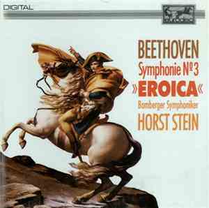 Beethoven, Bamberger Symphoniker, Horst Stein - Symphonie № 3 »Eroica«
