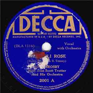 Bing Crosby - Mexicali Rose / Silver On The Sage
