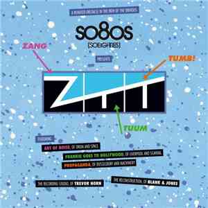 Blank & Jones - So80s (Soeighties) Presents ZTT (A Remixed Obstacle In The  ...