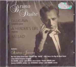 Bruno Skulte - Daugava / A Herder's Life / Ballad
