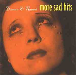 Damon & Naomi - More Sad Hits