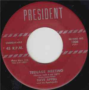 Dave Appell And His Applejacks - Teenage Meeting (Gonna Rock It Up Right) / ...