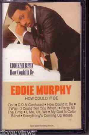 Eddie Murphy - How Could It Be