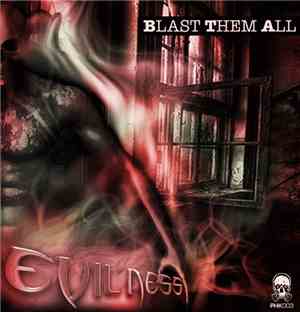 Evilness - Blast Them All