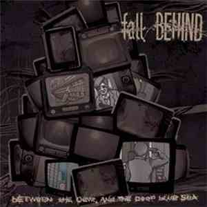 Fall Behind - Between The Devil And Deep Blue Sea
