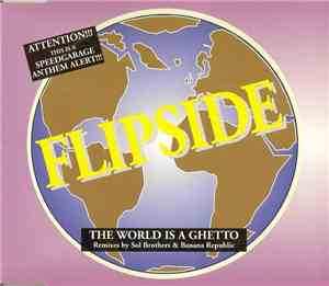 Flipside  - The World Is A Ghetto