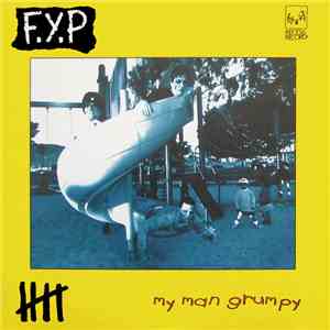F.Y.P. - My Man Grumpy