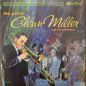 Glenn Miller And His Orchestra - The Great Glenn Miller And His Orchestra