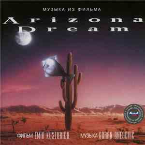 Goran Bregović - Arizona Dream (Музыка из фильма)