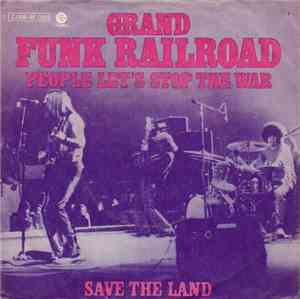 Grand Funk Railroad - People Let's Stop The War