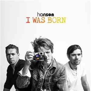 Hanson - I Was Born