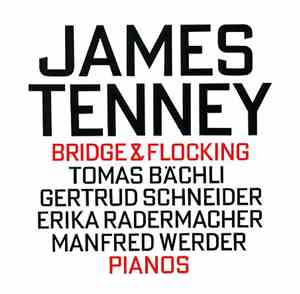 James Tenney - Tomas Bächli, Gertrud Schneider, Erika Radermacher, Manfred  ...