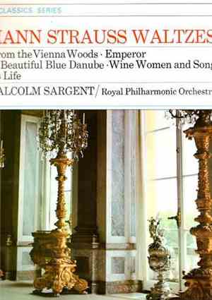 Johann Strauss, Sir Malcolm Sargent - Waltzes