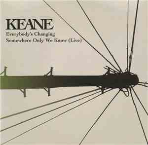 Keane - Everybody's Changing / Somewhere Only We Know (Live)