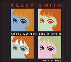 Keely Smith - Keely Swings Basie-Style With Strings