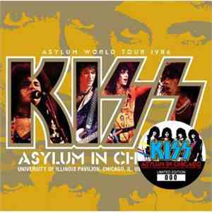 Kiss - Asylum In Chicago