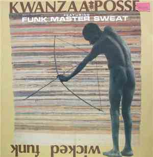 Kwanzaa Posse Featuring Funk Master Sweat - Wicked Funk