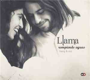 Llama - Rompiendo Aguas