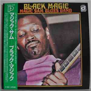 Magic Sam Blues Band - Black Magic