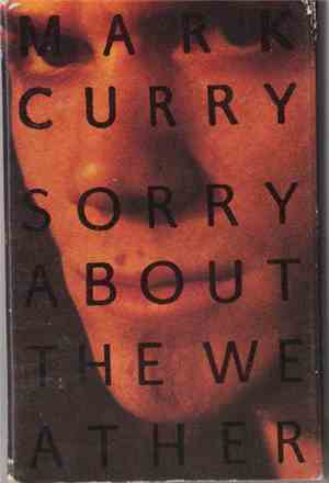 Mark Curry  - Sorry About The Weather