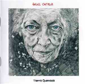 Ángel Ontalva - Tierra Quemada