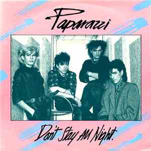 Paparazzi  - Don't Stay All Night