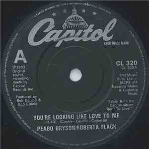 Peabo Bryson / Roberta Flack - You're Looking Like Love To Me