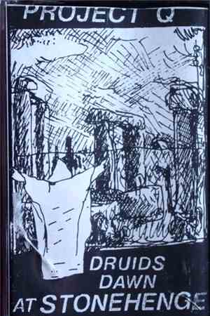 Project Q - Druids Down At Stonehenge