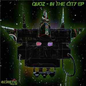 Quoz  - In The City EP