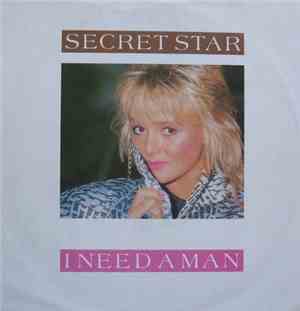 Secret Star - I Need A Man