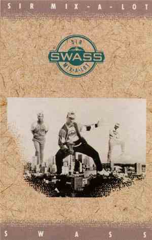 Sir Mix-A-Lot - Swass
