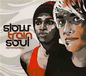 Slowtrainsoul - Santimanitay