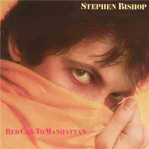 Stephen Bishop - Red Cab To Manhattan