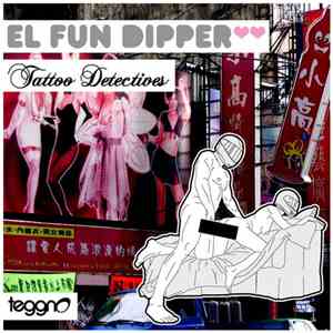 Tattoo Detectives - El Fun Dipper