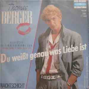 Thomas Berger  - Du Weißt Genau Was Liebe Ist