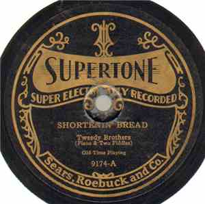 Tweedy Brothers - Shortenin' Bread / Dance All Night With A Bottle In Your  ...