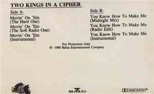 Two Kings In A Cipher - Movin' On Em'