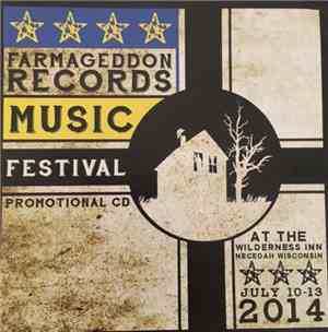 Various - The Farmageddon Records Music Festival July 10 - 13th 2014
