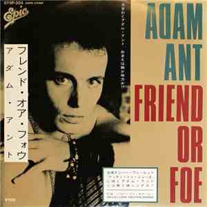 Adam Ant = アダム・アント - Friend Or Foe = フレンド・オア・フォウ