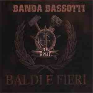 Banda Bassotti - Baldi E Fieri