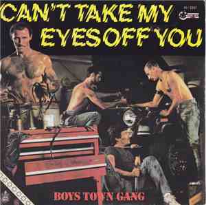Boys Town Gang - Can't Take My Eyes Off You