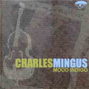 Charles Mingus - Mood Indingo
