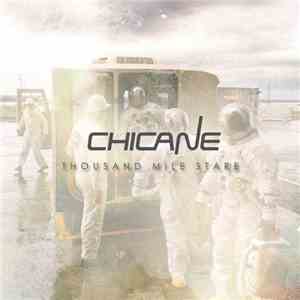 Chicane - Thousand Mile Stare (Remixes)