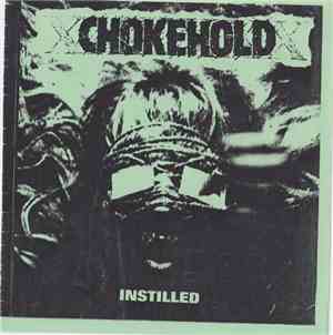 Chokehold - Instilled
