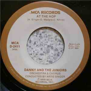 Danny And The Juniors - At The Hop / Rock And Roll Is Here To Stay
