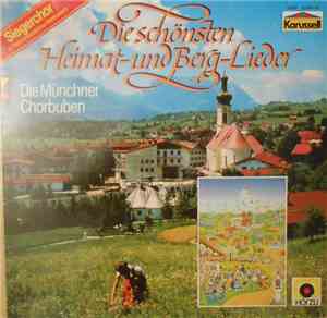 Die Münchner Chorbuben - Die Schönsten Heimat- Und Berg-Lieder