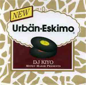 DJ Kiyo - Urban-Eskimo