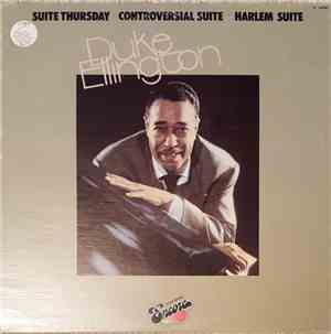 Duke Ellington And His Orchestra - Suite Thursday - Controversial Suite - H ...