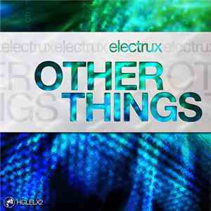 Electrux - Other Things