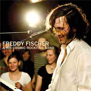 Freddy Fischer & His Cosmic Rocktime Band - Tanz  Doch!